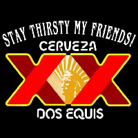 Dos Equis Stay Thirsty Beer Sign Neonreclame