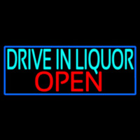 Drive In Liquor Open With Blue Border Neonreclame