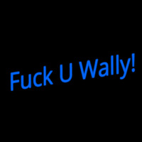 Fuck U Wally Neonreclame