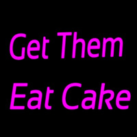 Get Them Eat Cake Neonreclame