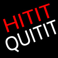 Hit It Quit It Neonreclame