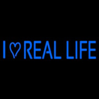 I Love Real Life Neonreclame