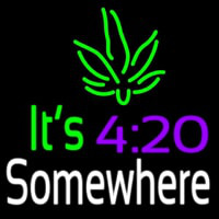 Its 4 20 Some Where Neonreclame