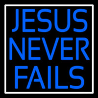 Jesus Never Fails Neonreclame