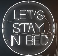 LETS STAY IN BED Neonreclame