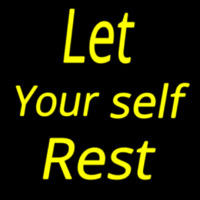 Lets Yourself Rest Neonreclame