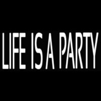 Life Is A Party Neonreclame