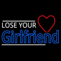 Lose Your Girlfriend Neonreclame