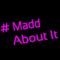 Madd About It Neonreclame