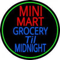 Mini Mart Groceries Till Midnight Neonreclame