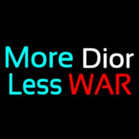 More Dior Loss War Neonreclame