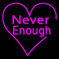 Never Enough Heart Neonreclame