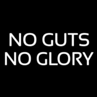 No Guts No Glory Neonreclame