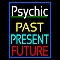 Psychic Past Present Future With Blue Border Neonreclame