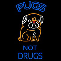 Pugs Not Drugs Dogs Neonreclame
