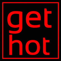 Red Border Get Hot Neonreclame