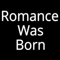 Romance Was Born Neonreclame