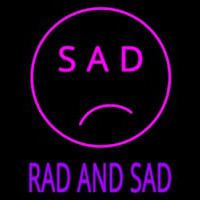 Sad Rad And Sad Neonreclame