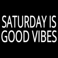 Saturday Is Good Vibes Neonreclame