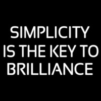 Simplicity Is The Key To Brilliance Neonreclame