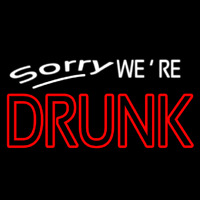Sorry We Re Drunk Neonreclame