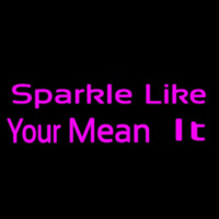 Sparkle Like Neonreclame