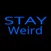 Stay Weird Neonreclame