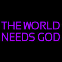 The World Needs God Neonreclame