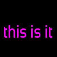 This Is It Neonreclame