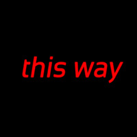 This Way Neonreclame
