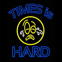 Times Is Hard Neonreclame