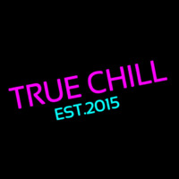 True Chill Est 2015 Neonreclame