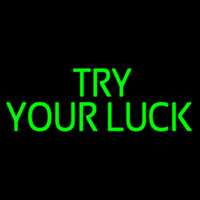 Try Your Luck Neonreclame