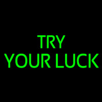 Try Your Luck Neonreclame