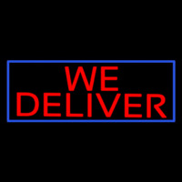 We Deliver With Blue Border Neonreclame