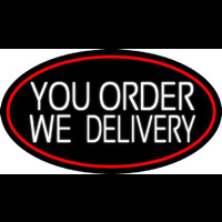 White You Order We Deliver Oval With Red Border Neonreclame