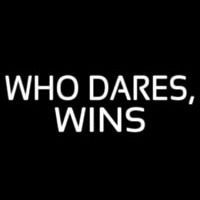 Who Dares Wins Neonreclame