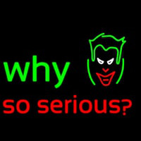 Why So Serious Neonreclame