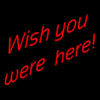 Wish You Were Here Neonreclame